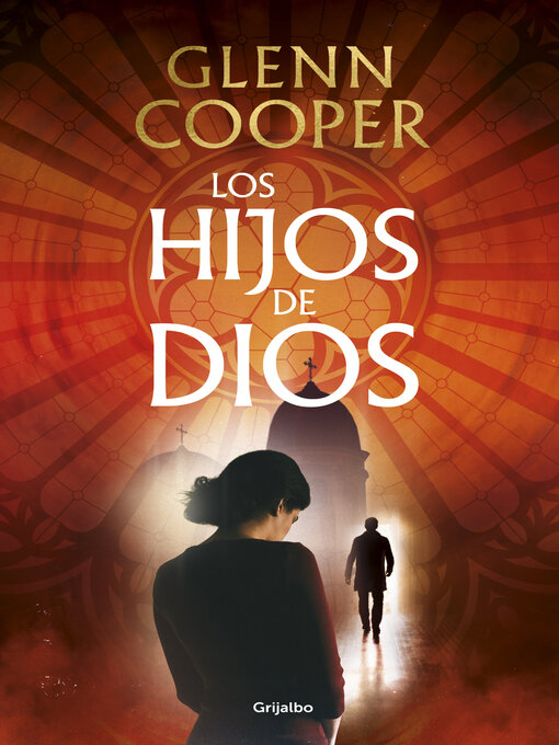 Title details for Los hijos de Dios by Glenn Cooper - Available